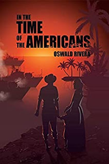 In the Time of the Americans (2021, Indigo River Publishing)