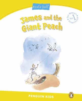 Penguin Kids 6 James and the Giant Peach Dahl Reader (2014, Pearson Education Limited)