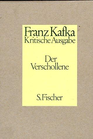 Der Verschollene. Kritische Ausgabe. Neuausgabe von ' Amerika'. Text- und Apparatband. (Hardcover, 1983, Fischer (S.), Frankfurt)