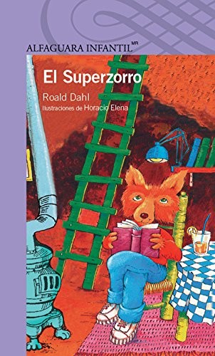 El superzorro (Spanish language, 2013, Alfaguara Infantil, Alfaguara)