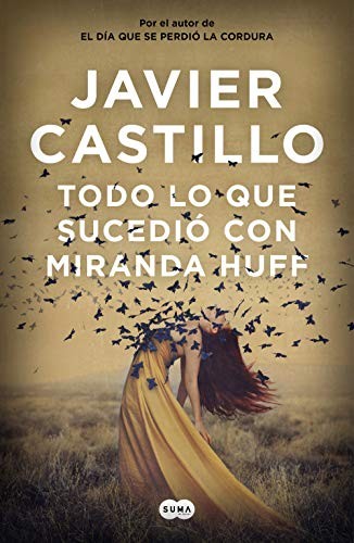 Todo lo que sucedió con Miranda Huff (Paperback, 2019, SUMA)