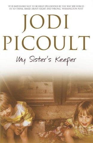 My Sister's Keeper (Hardcover, 2004, Hodder & Stoughton Ltd)