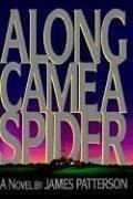 Along Came a Spider (2018, Little Brown & Company, Little, Brown and Company)