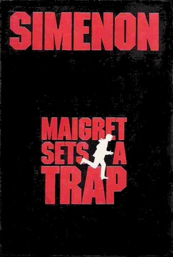 Maigret sets a trap. (1972, Harcourt Brace Jovanovich)