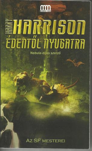 Édentől Nyugatra (Paperback, 2009, Metropolis Media Group)