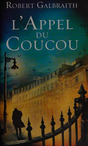 L'appel du coucou (French language, 2014, Editions France Loisirs)