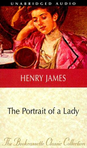 The Portrait of a Lady (Bookcassette(r) Edition) (AudiobookFormat, 1998, Bookcassette)