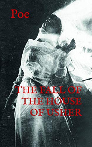 The Fall of the House of Usher (Paperback, 2019, Independently Published, Independently published)