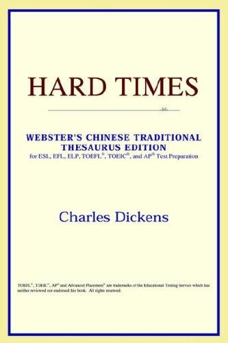 Hard Times (Webster's Chinese-Simplified Thesaurus Edition) (Paperback, 2006, ICON Reference)