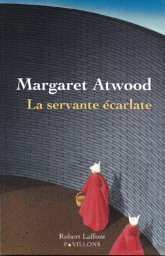 La Servante écarlate (Paperback, French language, 1987, Éditions R. Laffont)