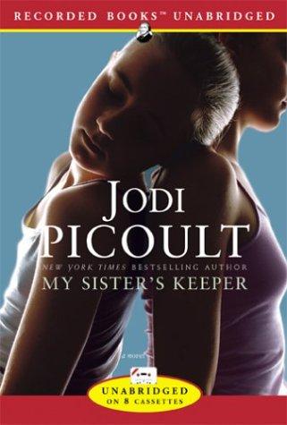 My Sister's Keeper (AudiobookFormat, 2004, Recorded Books)