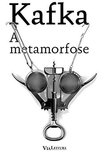 A Metamorfose (Paperback, 2017, Via Leitura)