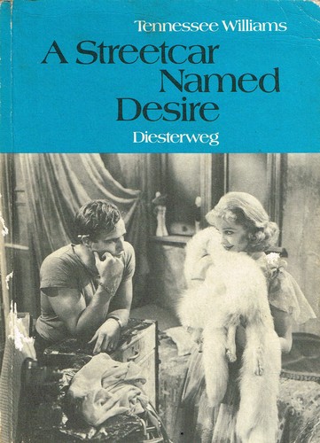 A Streetcar Named Desire (Paperback, 1975, Verlag Moritz Diesterweg GmbH & Co., Frankfurt am Main.)