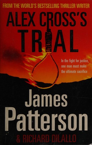 Alex Cross's trial (2010, Arrow Books Ltd, [distributor] TBS The Book Service Ltd, Arrow Books)