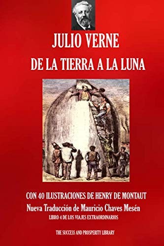 De la Tierra a la Luna (Paperback, Spanish language, 2019, The Success and Prosperity Library)