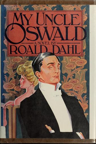 My Uncle Oswald (1980, Knopf : distributed by Random House)