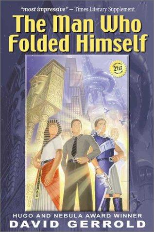 The man who folded himself (2003, BenBella Books, Distributed by the Independent Publishers Group)