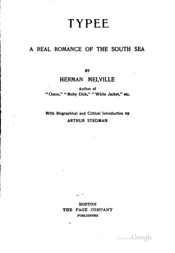 Typee: A Real Romance of the South Sea (1892, the Page companypublishers)