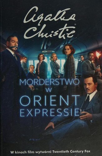 Morderstwo w Orient Expressie (Polish language, 2017, Wydawnictwo Dolnośląskie)