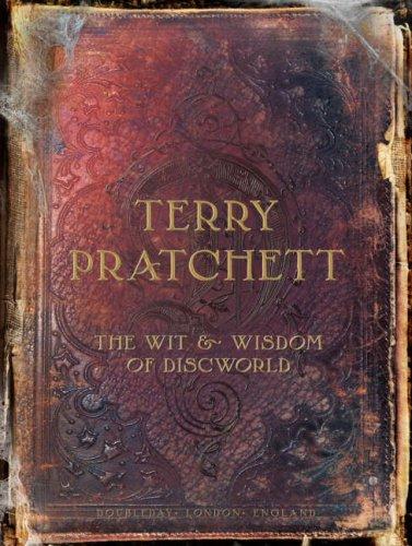 The Wit and Wisdom of Discworld (Hardcover, 2007, Doubleday UK)