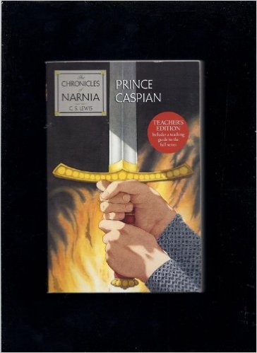 Prince Caspian: The Chronicles of Narnia (Teacher's Edition) (Paperback, 2007, Harper Trophy)