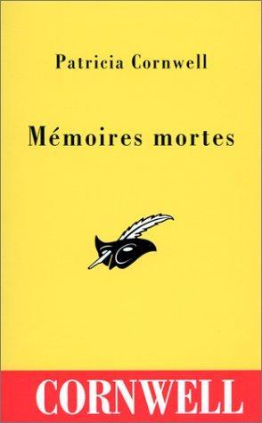 Mémoires mortes (French language, 1993, Editions du Masque)