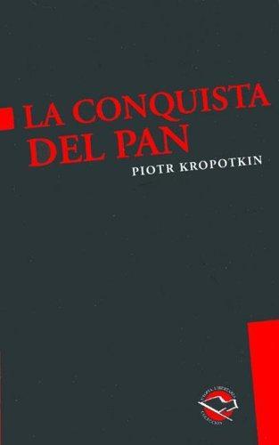 La Conquista del Pan (Spanish language, 2005)