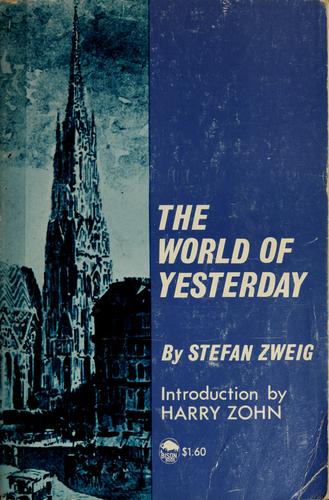 The world of yesterday (1964, University of Nebraska Press)