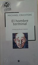 El hombre terminal (Hardcover, 2003, MDS Books/Mediasat)