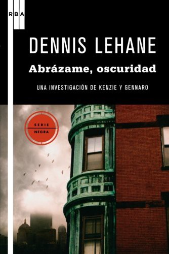 Abrazame, oscuridad (Paperback, Spanish language, 2010, RBA Libros)