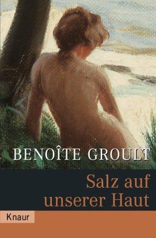 Salz auf unserer Haut. Roman. (Paperback, German language, 2003, Droemersche Verlagsanstalt Th. Knaur Nachf., GmbH & Co.)