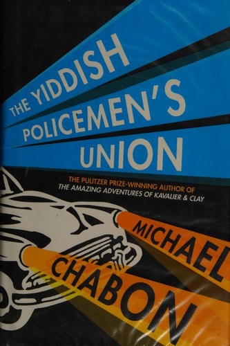 The Yiddish Policemen's Union (Hardcover, 2007, Fourth Estate, Fourth Estate (GB))