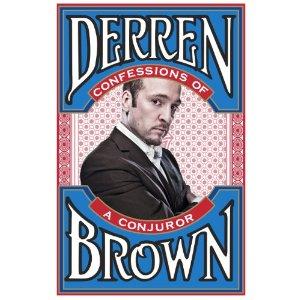 Confessions of a Conjuror (Hardcover, 2010, Channel 4 Books)