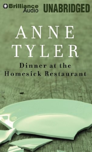 Dinner at the Homesick Restaurant (AudiobookFormat, 2013, Brilliance Audio)
