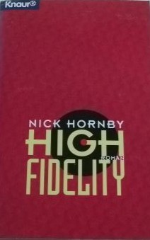 High Fidelity (German language, 1998, Knaur, Kiepenheuer & Witsch)