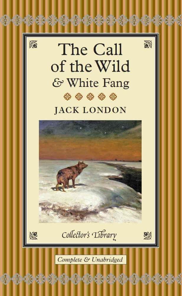 Call of the Wild & White Fang (2011, Collector's Library)