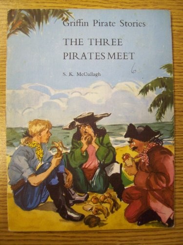The Three Pirates Meet (Griffin Pirate Stories) (Paperback, 1970, Hodder & Stoughton General Division)
