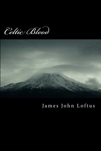 Celtic Blood (Paperback, 2011, CreateSpace Independent Publishing Platform)