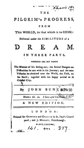 The Pilgrim's Progress, from this World to that which is to Come: Delivered Under the Similitude ... (1787, Printed for Osborne and Griffin ...; and J . Mozley, Gainsbrough.)