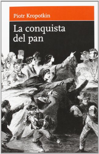 La conquista del pan (Paperback, 2008, Asociación LaMalatesta)