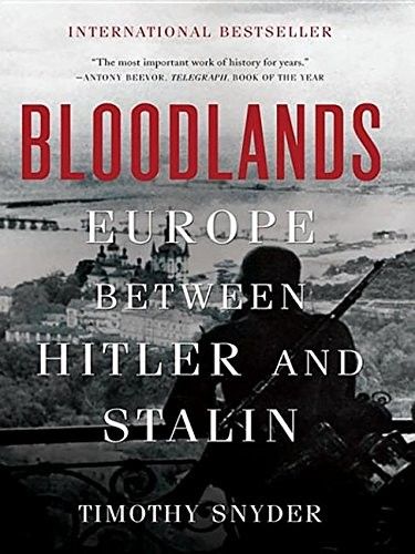 Bloodlands (2012, Basic Books)