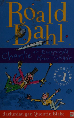 Charlie a'r esgynnydd mawr gwydr (Welsh language, 2010, Rily Publications)