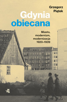 Gdynia obiecana (Hardcover, pola language, Wydawnictwo W.A.B.)