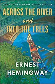 Across the river and into the trees (1996, Simon & Schuster)