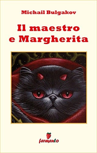 Il Maestro e Margherita (Italian language, 2015, Fermento)