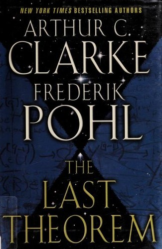 The last theorem (2008, DelRey/Ballantine Books)