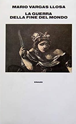 La guerra della fine del mondo (Hardcover, Italian language, 1983, Einuadi)