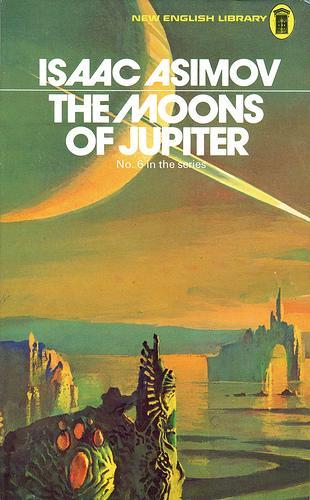 The Moons of Jupiter (Paperback, 1974, New English Library)