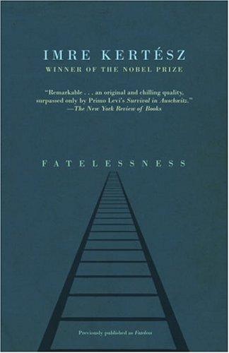 Fatelessness (Paperback, 2004, Vintage)