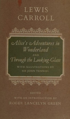 Alice's Adventures in Wonderland and Through the Looking Glass (Hardcover, 1974, Book Club Associates)